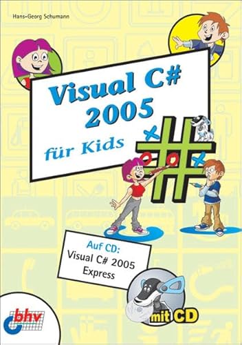 Beispielbild fr Visual C 2005 fr Kids zum Verkauf von medimops