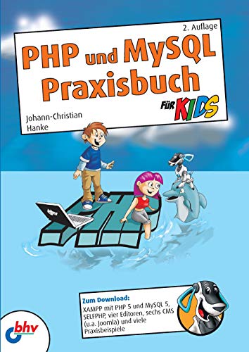 9783826686498: PHP und MySQL Praxisbuch fr Kids: 2. Auflage (German Edition)