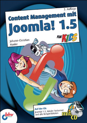 Content Management mit Joomla! 1.5 für Kids (mitp für Kids) - Johann-Christian Hanke