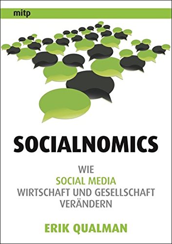 Beispielbild fr Socialnomics: Wie Social Media Wirtschaft und Gesellschaft verändern zum Verkauf von WorldofBooks