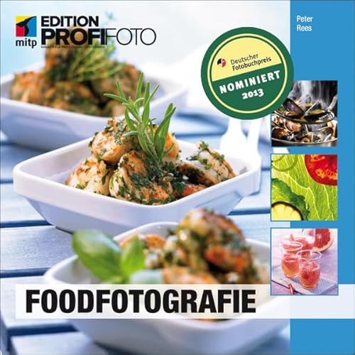 Beispielbild fr Foodfotografie (mitp Edition Profifoto) zum Verkauf von medimops