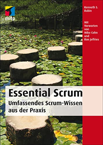 Imagen de archivo de Essential Scrum: Umfassendes Scrum-Wissen aus der Praxis (mitp Professional) a la venta por medimops