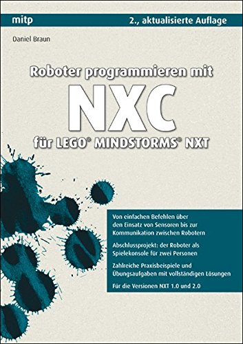Beispielbild fr Roboter programmieren mit NXC fr LEGO MINDSTORMS NXT (mitp Professional) zum Verkauf von Buchmarie