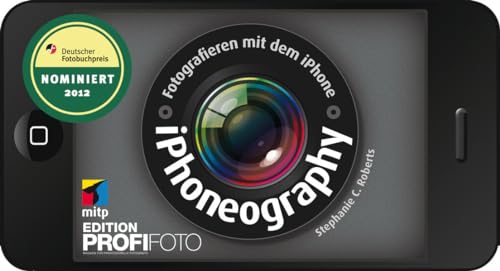 Beispielbild fr iPhoneography - Fotografieren mit dem iPhone (mitp Edition Profifoto) zum Verkauf von medimops
