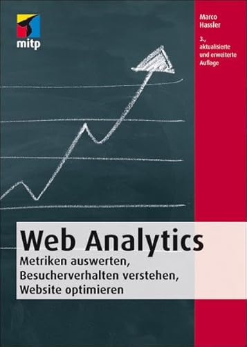 9783826691225: Web Analytics: Metriken auswerten, Besucherverhalten verstehen, Website optimieren