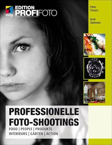 Immagine dell'editore per Professionelle Foto-Shootings: Food, People, Produkte, Interieurs, Grten, Action venduto da medimops