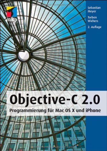9783826691324: Objective-C 2.0: Programmierung fr Mac OS X und iPhone