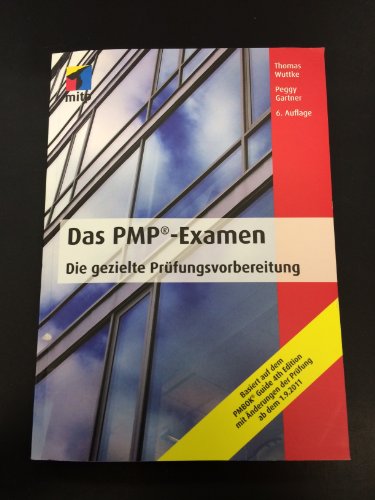 Stock image for Das PMP-Examen: Die gezielte Prfungsvorbereitung (mitp Business) for sale by medimops