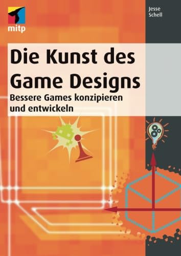Beispielbild fr Die Kunst des Game Designs: Bessere Games konzipieren und entwickeln (mitp Professional) zum Verkauf von medimops