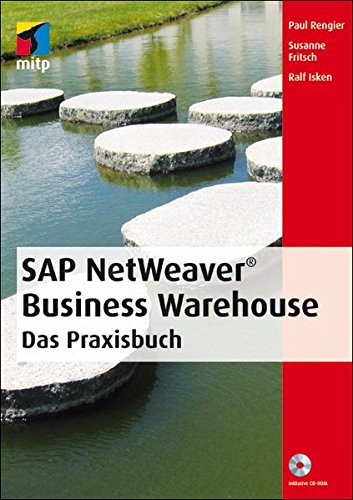 9783826692208: SAP NetWeaver Business Warehouse: Das Praxisbuch (mitp Professional)
