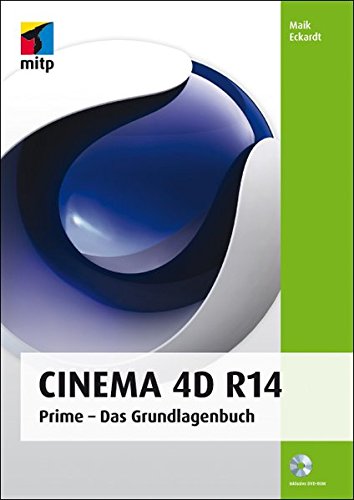 Beispielbild fr Cinema 4D R14: Prime - Das Grundlagenbuch (mitp Grafik) zum Verkauf von medimops
