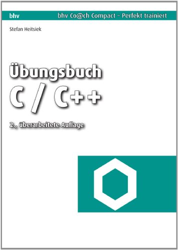 Beispielbild fr bungsbuch C/C++: ber 330 praktische Fragen und bungen (bhv Coach) zum Verkauf von medimops