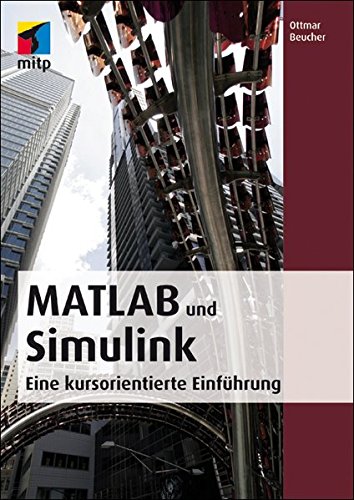 Beispielbild fr MATLAB und Simulink : Eine kursorientierte Einfhrung zum Verkauf von Buchpark