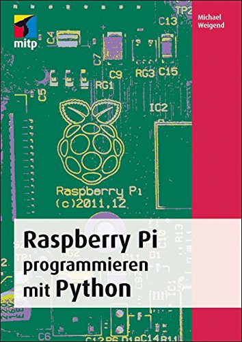 9783826694745: Raspberry Pi programmieren mit Python
