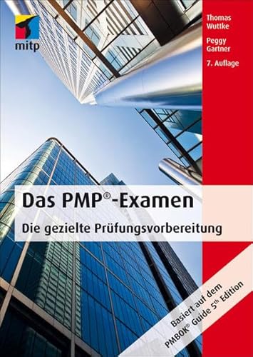 Stock image for Das PMP-Examen: Die gezielte Prfungsvorbereitung (mitp Business) for sale by medimops