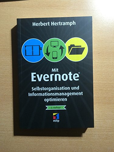 Stock image for Mit Evernote Selbstorganisation und Informationsmanagement optimieren (mitp/Die kleinen Schwarzen) for sale by medimops