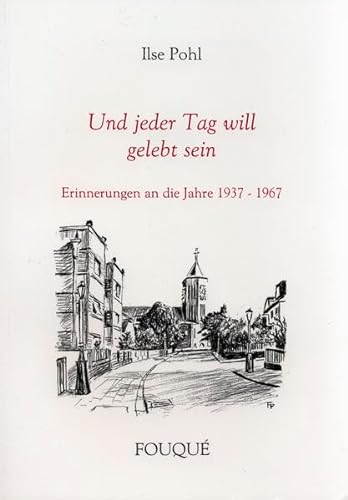 Stock image for Und jeder Tag will gelebt sein: Erinnerungen an die Jahre 1937-1967 for sale by Revaluation Books