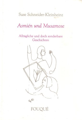 Stock image for Asmin und Musamose - Alltgliche und doch sonderbare Geschichten for sale by medimops