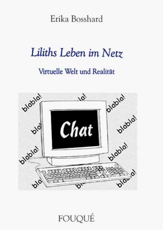 Beispielbild fr Liliths Leben im Netz - Virtuelle Welt und Realitt zum Verkauf von medimops