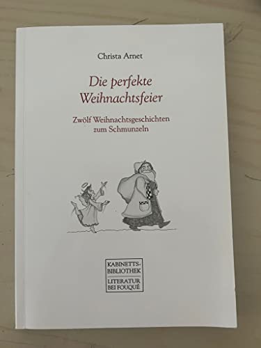 9783826751257: Die perfekte Weihnachtsfeier. Zwlf Weihnachtsgeschichten zum Schmunzeln (Livre en allemand)