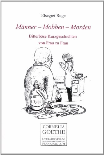 Beispielbild fr Mnner - Mobben - Morden. Bitterbse Kurzgeschichten von Frau zu Frau zum Verkauf von medimops