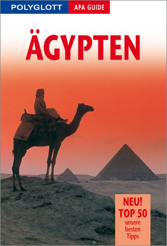 Polyglott APA Guide Ägypten: Premium Edition - Campobasso, Carina, Sylvie Franquet und Jill Kamil