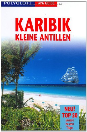 9783826819346: Karibik. Kleine Antillen. Polyglott Apa Guide