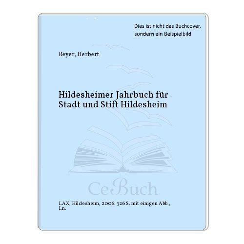 Beispielbild fr Hildesheimer Jahrbuch fr Stadt und Stift Hildesheim zum Verkauf von Celler Versandantiquariat