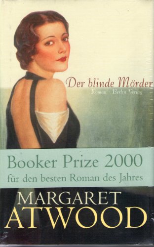 Der blinde Mörder : Roman. Dt. von Brigitte Walitzek - Atwood, Margaret