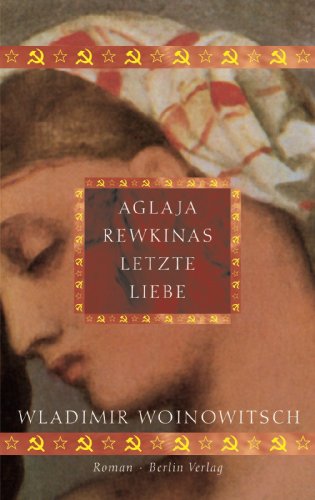 9783827000767: Aglaja Rewkinas letzte Liebe