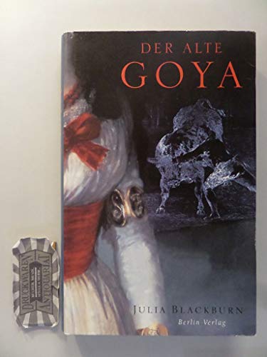 Beispielbild fr Der alte Goya zum Verkauf von medimops