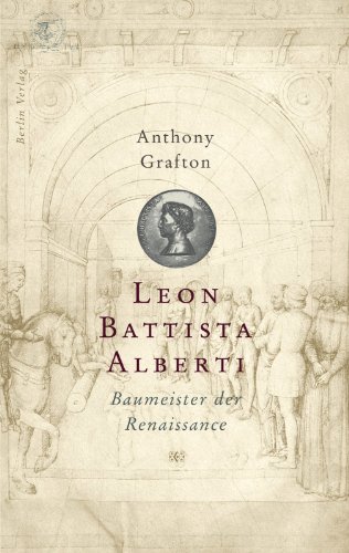 9783827001696: Leon Battista Alberti: Baumeister der Renaissance