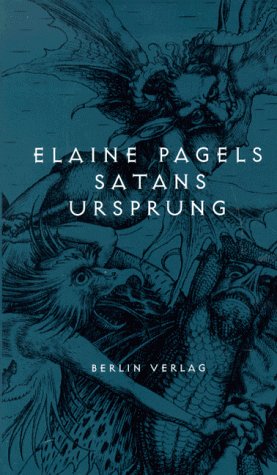 Satans Ursprung (9783827001993) by Elaine Pagels