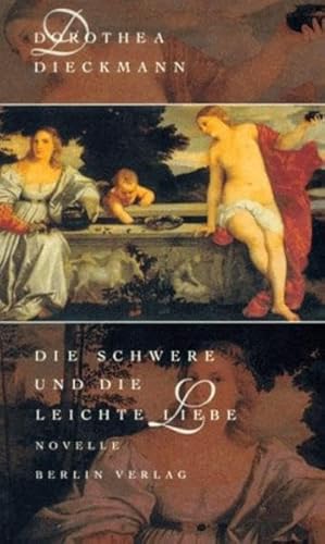 9783827002075: Die schwere und die leichte Liebe: Novelle (German Edition)