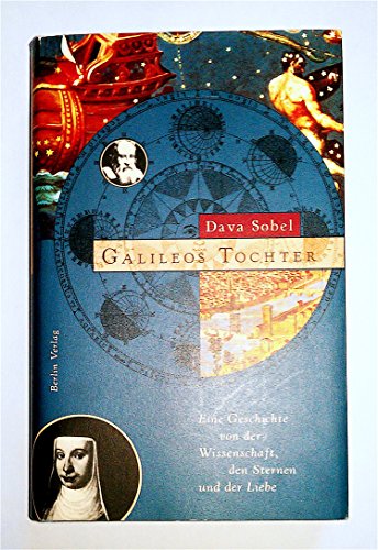 9783827002686: Galileos Tochter: Eine Geschichte von der Wissenschaft, den Sternen und der Liebe
