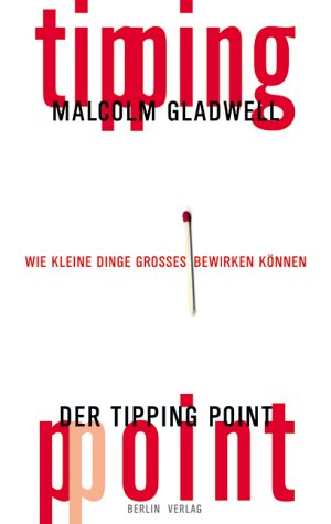 Der Tipping Point. - Gladwell, Malcolm