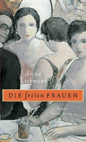 9783827003478: Die freien Frauen