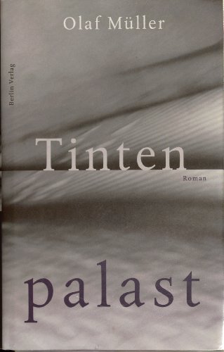 Stock image for Tintenpalast. Roman. Hardcover mit Schutzumschlag for sale by Deichkieker Bcherkiste