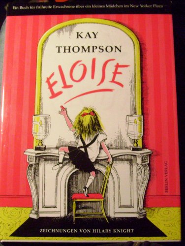 9783827003621: Eloise: Ein Buch fr frhreife Erwachsene ber ein kleines Mdchen im New Yorker Plaza