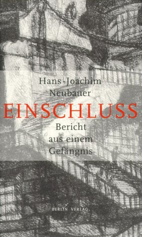 Stock image for Einschluss. Bericht aus einem Gefngnis for sale by medimops