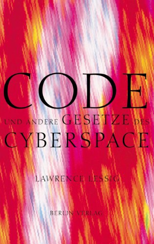 9783827004048: Code und andere Gesetze des Cyberspace
