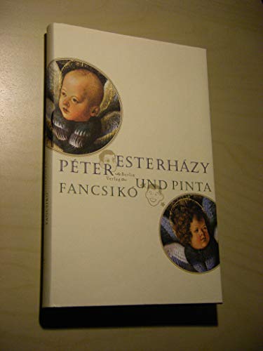 Francsiko und Pinta (9783827004062) by Esterhazy, Peter