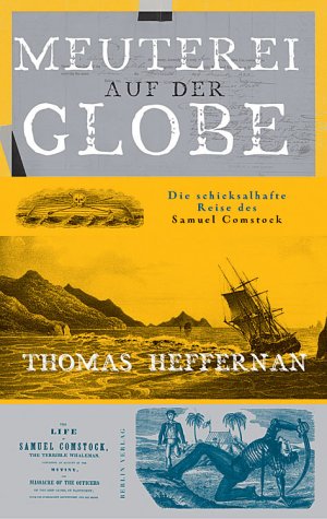 Imagen de archivo de Meuterei auf der Globe: Die schicksalhafte Reise des Samuel Comstock a la venta por Buchstube Tiffany