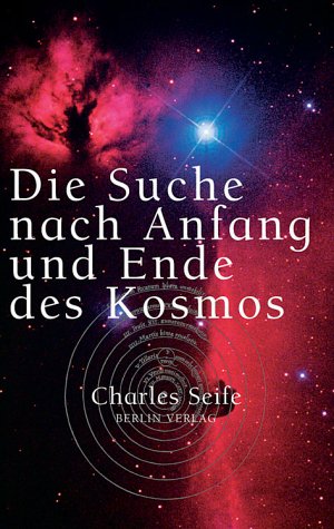 9783827004703: Die Suche nach Anfang und Ende des Kosmos.