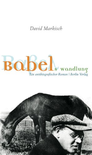 Beispielbild fr Babels Wandlung - ein antibiografischer Roman zum Verkauf von Storisende Versandbuchhandlung