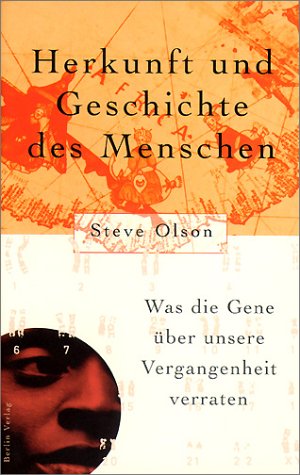 9783827005007: Herkunft und Geschichte des Menschen. Was die Gene ber unsere Vergangenheit verraten