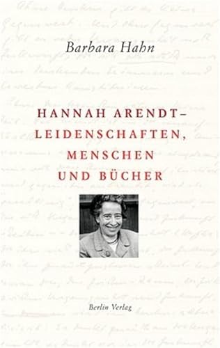 9783827005618: Hannah Arendt - Leidenschaften, Menschen und Bcher