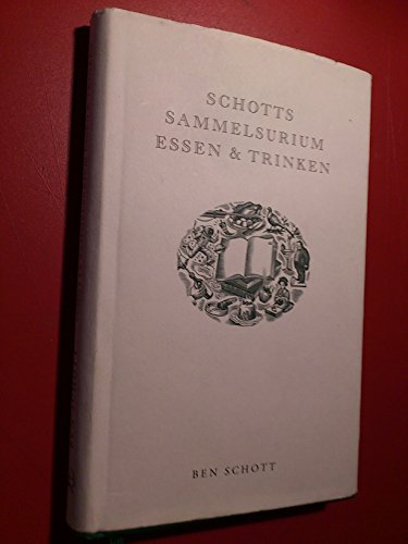 Stock image for Schotts Sammelsurium Essen & Trinken for sale by Bildungsbuch
