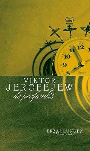 De Profundis. Erzählungen - Jerofejew, Viktor