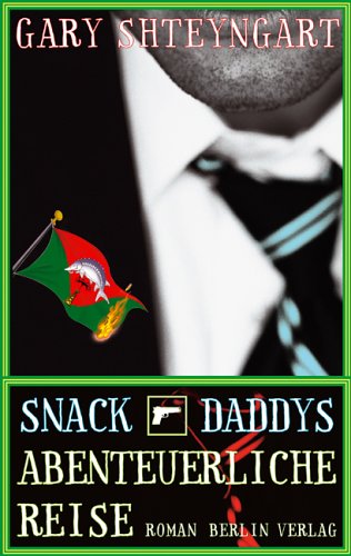 9783827006615: Snack Daddys abenteuerliche Reise